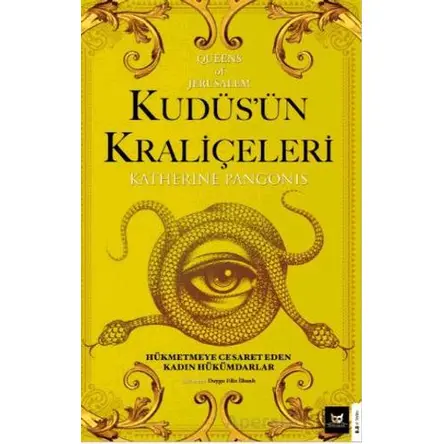 Kudüs’ün Kraliçeleri Queens of Jerusalem: The Women Who Dared to Rule
