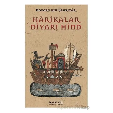 Harikalar Diyarı Hind - Bozorg bin Şehriyar - İnkılab Yayınları