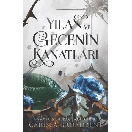 Yılan ve Gecenin Kanatları - Carissa Broadbent - Martı Yayınları