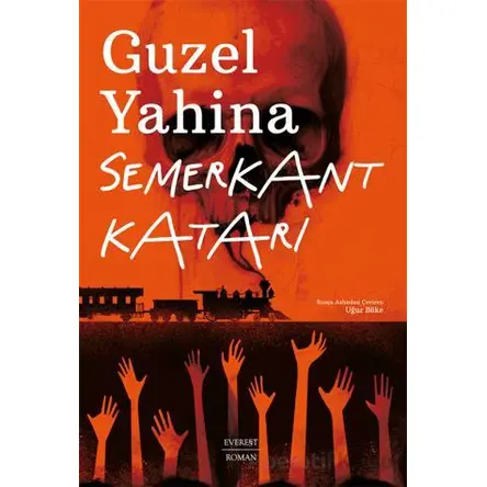 Semerkant Katarı - Guzel Yahina - Everest Yayınları