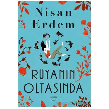Rüyanın Oltasında - Nisan Erdem - Everest Yayınları