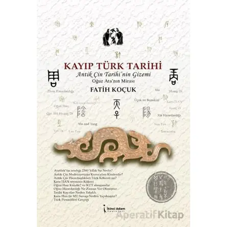 Kayıp Türk Tarihi - Fatih Koçuk - İkinci Adam Yayınları