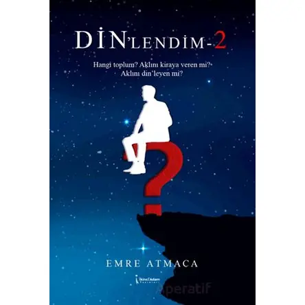 Din’lendim - 2 - Emre Atmaca - İkinci Adam Yayınları