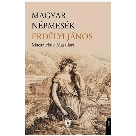 Macar Halk Masalları - Janos Eredelyi - Dorlion Yayınları