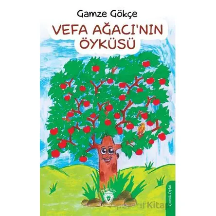 Vefa Ağacı’nın Öyküsü - Gamze Gökçe - Dorlion Yayınları