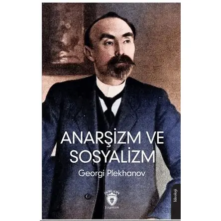 Anarşizm ve Sosyalizm - Georgi Plekhanov - Dorlion Yayınları