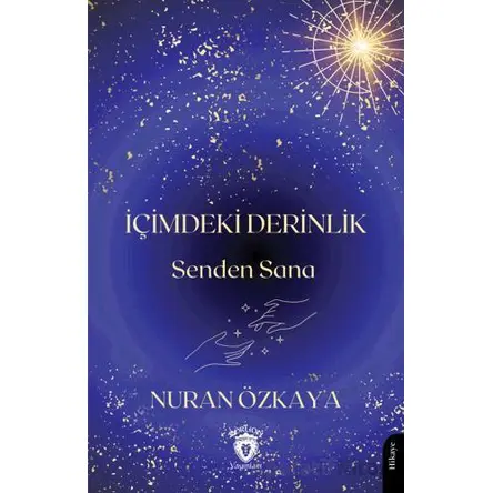 İçimdeki Derinlik - Nuran Özkaya - Dorlion Yayınları
