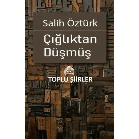 Çığlıktan Düşmüş - Salih Öztürk - Kekeme Yayınları