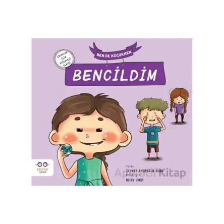 Ben de Küçükken Bencildim - Zeynep Eyüpoğlu Alan - Cezve Çocuk