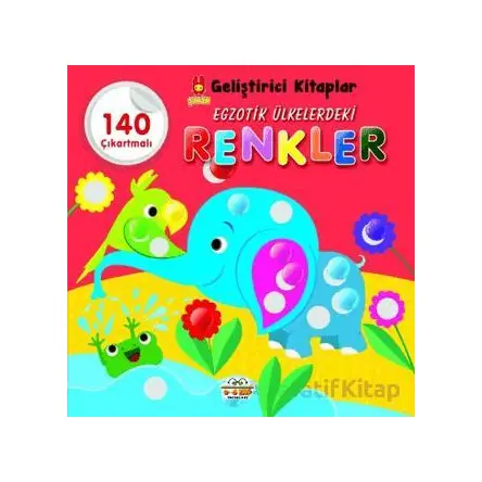 Şirin Geliştirici Kitaplar Egzotik Ülkelerdeki Renkler - Kolektif - 0-6 Yaş Yayınları