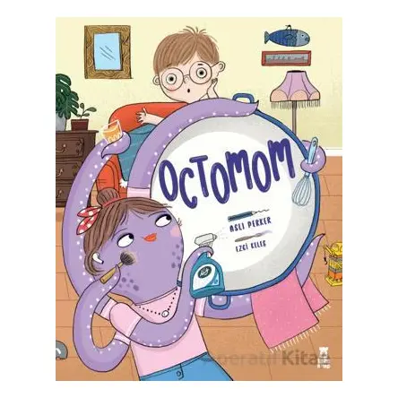 Octomom - Aslı Perker - Taze Kitap
