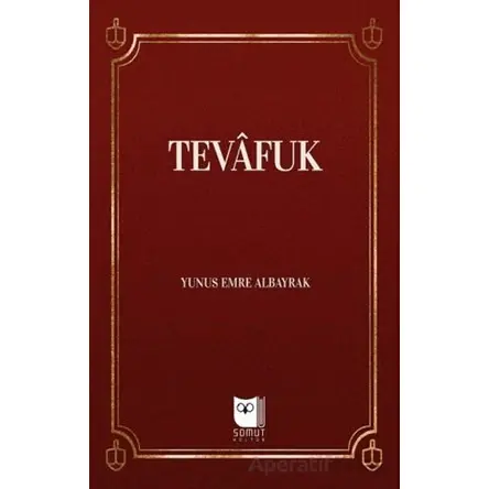Tevafuk - Yunus Emre Albayrak - Somut Yayınları