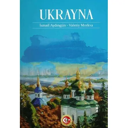 Ukrayna - Valeriy Morkva - Atatürk Araştırma Merkezi
