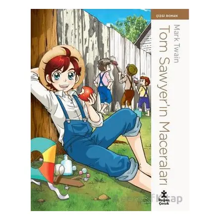 Tom Sawyer’ın Maceraları - Çizgi Roman - Mark Twain - Doğan Çocuk