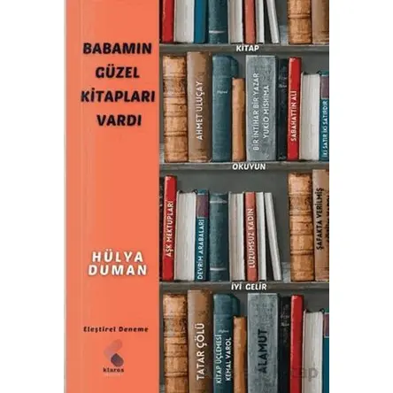 Babamın Güzel Kitapları Vardı - Hülya Duman - Klaros Yayınları