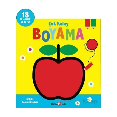 Çok Kolay Boyama - Elmalı Resim Kitabım - Kolektif - Beta Kids