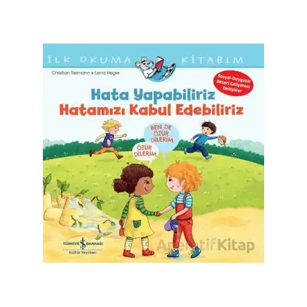 Hata Yapabiliriz, Hatamızı Kabul Edebiliriz İlk Okuma Kitabım