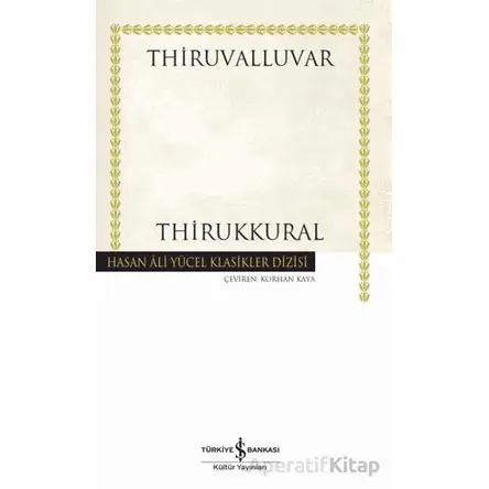 Thirukkural - Thiruvalluvar - İş Bankası Kültür Yayınları