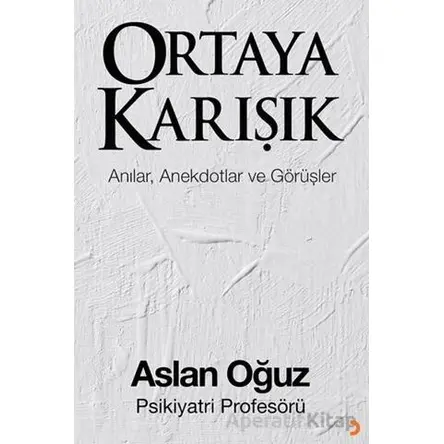 Ortaya Karışık - Aslan Oğuz - Cinius Yayınları