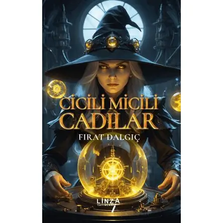 Cicili Micili Cadılar - Fırat Dalgıç - Linza Yayınları