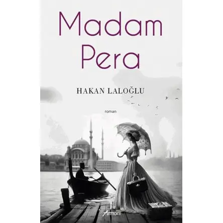 Madam Pera - Hakan Laloğlu - Armoni Yayıncılık