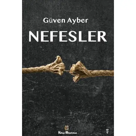 Nefesler - Güven Ayber - Kitap Müptelası Yayınları