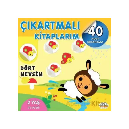 Çıkartmalı Kitaplarım - Dört Mevsim - Kolektif - 0-6 Yaş Yayınları