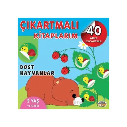 Çıkartmalı Kitaplarım - Dost Hayvanlar - Kolektif - 0-6 Yaş Yayınları