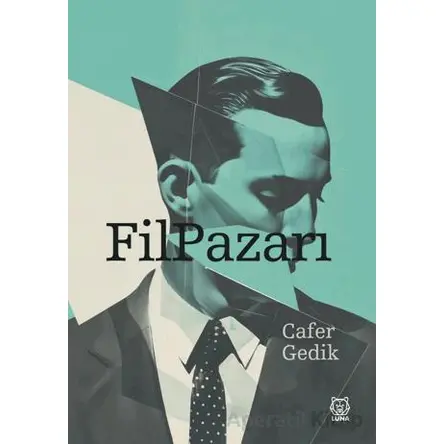 Fil Pazarı - Cafer Gedik - Luna Yayınları