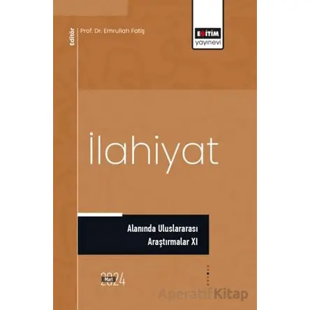 İlahiyat Alanında Uluslararası Araştırmalar XI