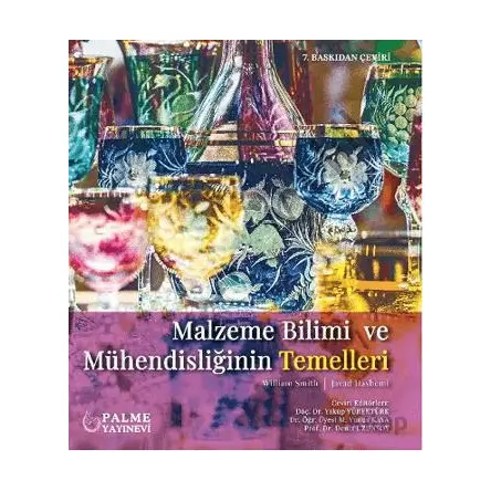 Malzeme Bilimi ve Mühendisliğinin Temelleri - William Smith - Palme Yayıncılık