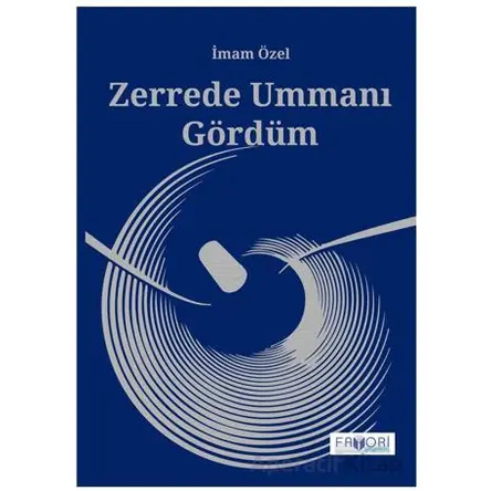 Zerrede Ummanı Gördüm - İmam Özel - Favori Yayınları