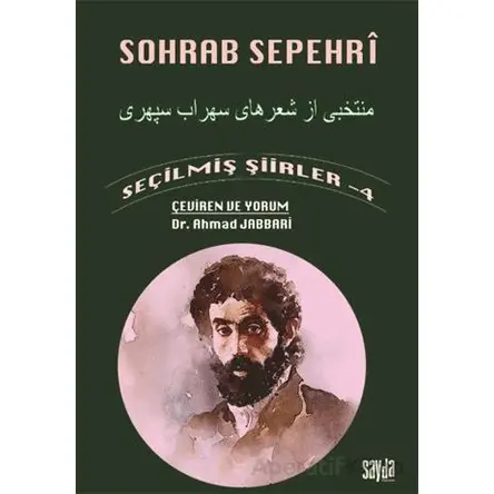 Seçilmiş Şiirler - 4 - Sohrap Sepehri - Sayda Yayınları