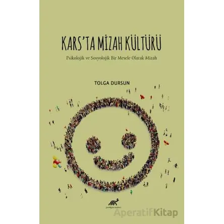 Karsta Mizah Kültürü Psikolojik ve Sosyolojik Bir Mesele Olarak Mizah