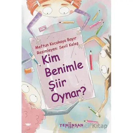 Kim Benimle Şiir Oynar? - Meftun Kocakaya Bayır - Yeni İnsan Yayınevi