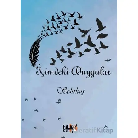 İçimdeki Duygular - Sehrkuş - Tilki Kitap
