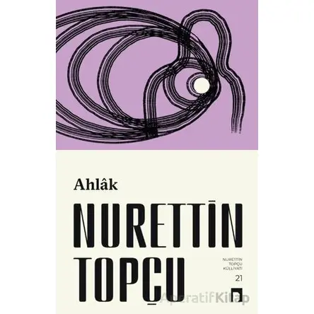 Ahlak - Nurettin Topçu - Dergah Yayınları
