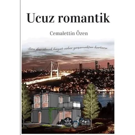 Ucuz Romantik - Cemalettin Özen - Elpis Yayınları