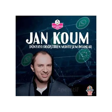 Dünyayı Değiştiren Muhteşem İnsanlar - Jan Koum - Kolektif - Yağmur Çocuk