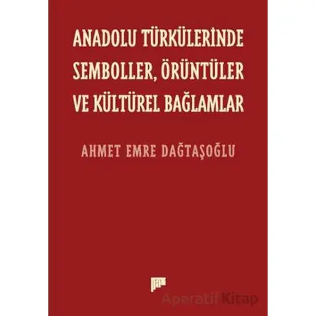Anadolu Türkülerinde Semboller, Örüntüler ve Kültürel Bağlamlar