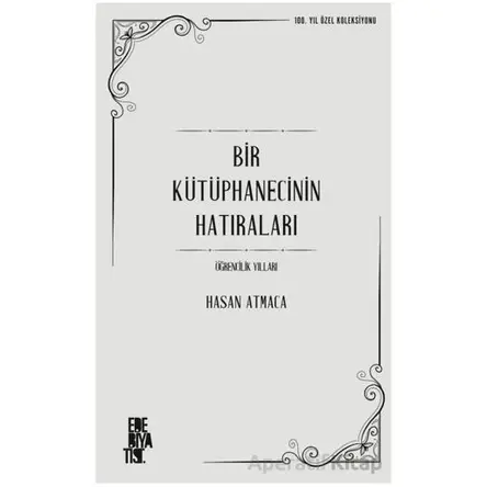 Bir Kütüphanecinin Hatıraları - Hasan Atmaca - Edebiyatist