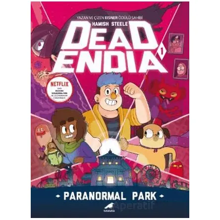 Deadendia – Paranormal Park 1 - Hamish Steele - Kara Karga Yayınları