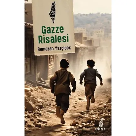 Gazze Risalesi - Ramazan Yazçiçek - Ekin Yayınları