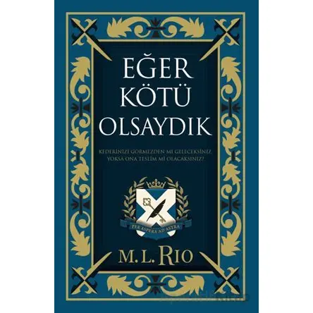 Eğer Kötü Olsaydık - M. L. Rio - Ren Kitap