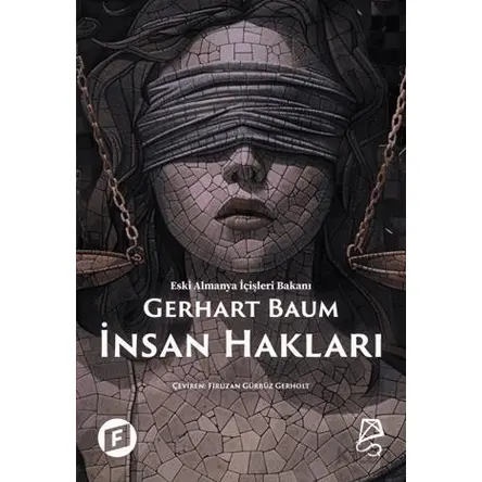 İnsan Hakları Bir Çağrı - Gerhart Baum - Serbest Kitaplar