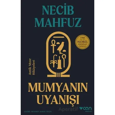 Mumyanın Uyanışı: Antik Mısır Hikayeleri - Necib Mahfuz - Can Yayınları