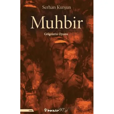 Muhbir - Serhan Kurşun - İnkılap Kitabevi