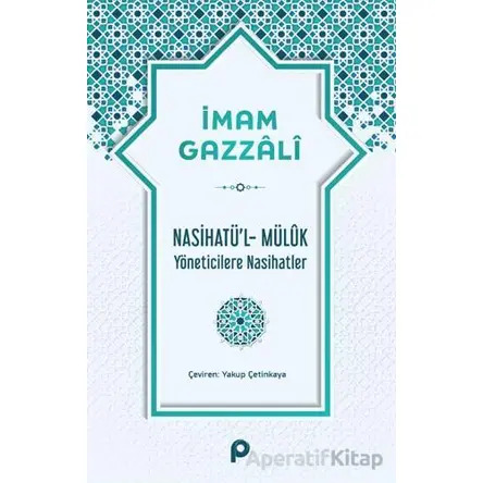 Nasihatü’l-Müluk - İmam Gazzali - Pınar Yayınları