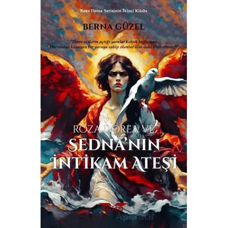 Roza Dorea ve Sedna’nın İntikam Ateşi - Berna Güzel - Perseus