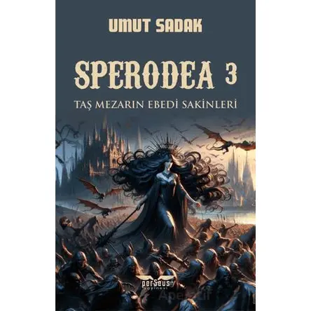 Sperodea 3 Taş Mezarın Ebedi Sakinleri - Umut Sadak - Perseus